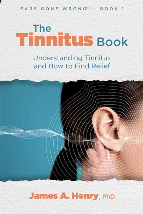 The Tinnitus Book: Understanding Tinnitus and How to Find Relief